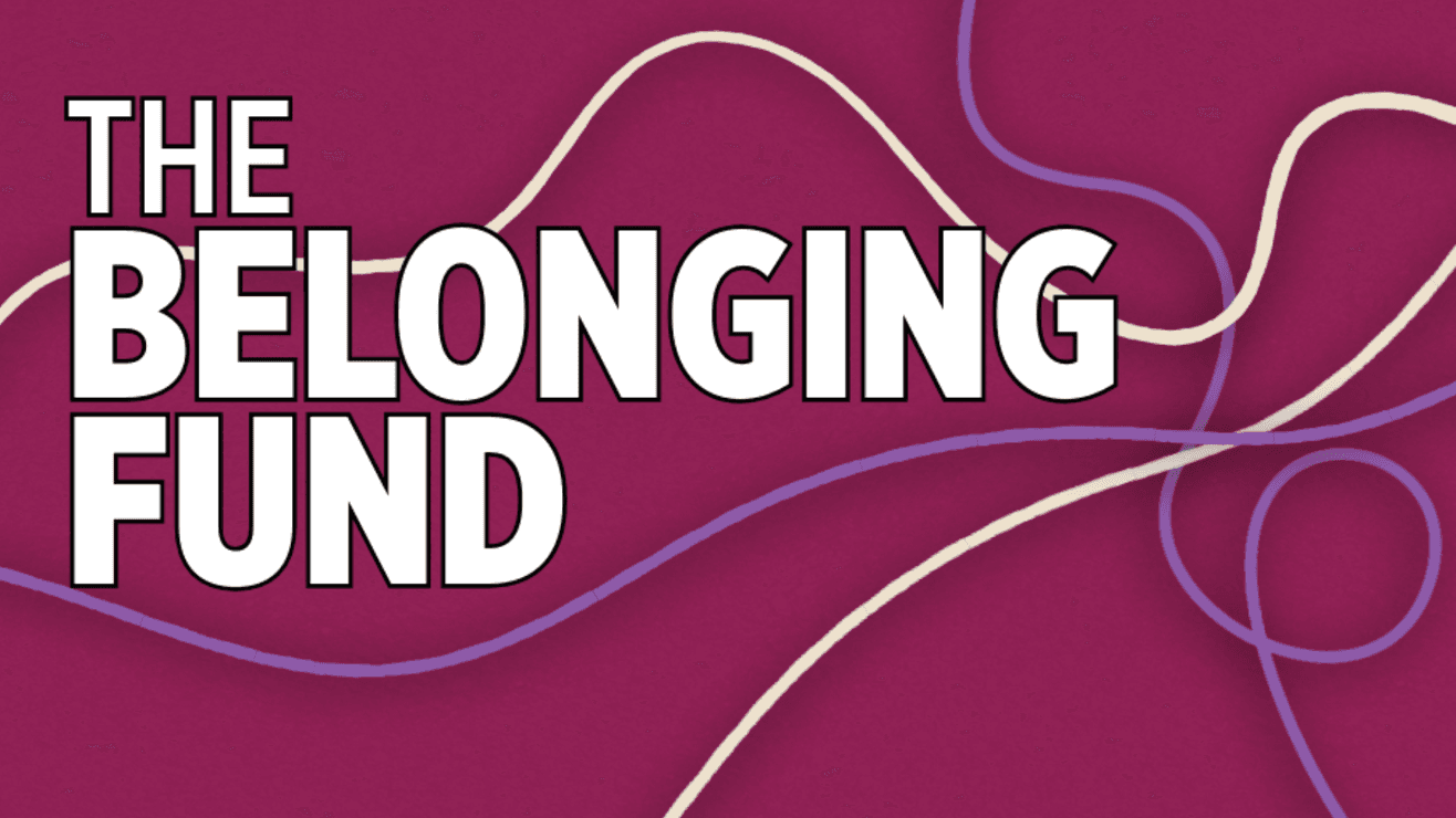 Belonging Fund Celebration